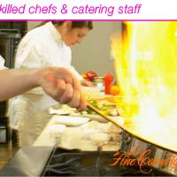 "Highly skilled chefs and catering staff"